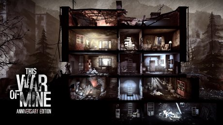 This War of Mine: Anniversary Edition (2016)